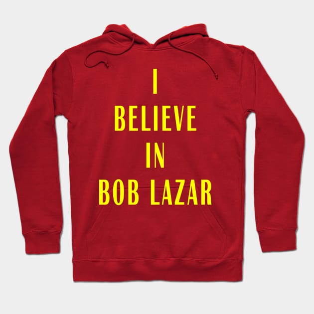 I believe in Bob Lazar Hoodie by Lyvershop